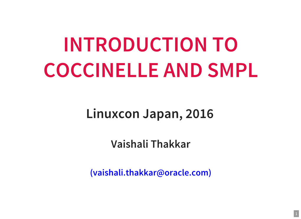 Introduction to Coccinelle and Smpl