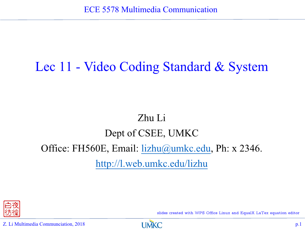 Video Coding Standard & System