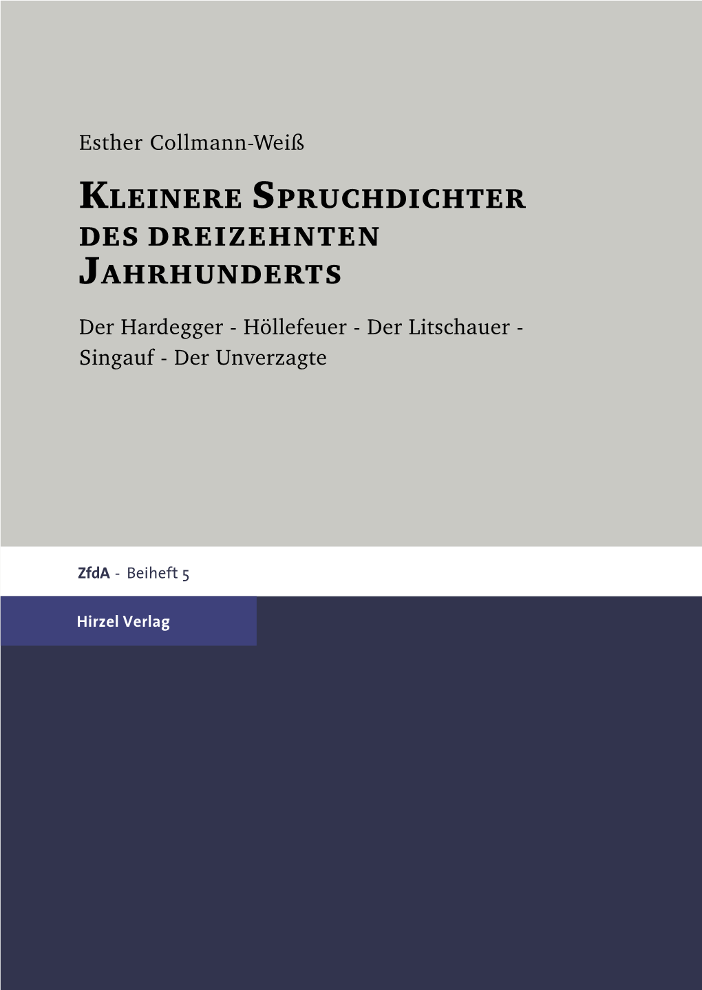 Kleinere Spruchdichter Des Dreizehnten Jahrhunderts