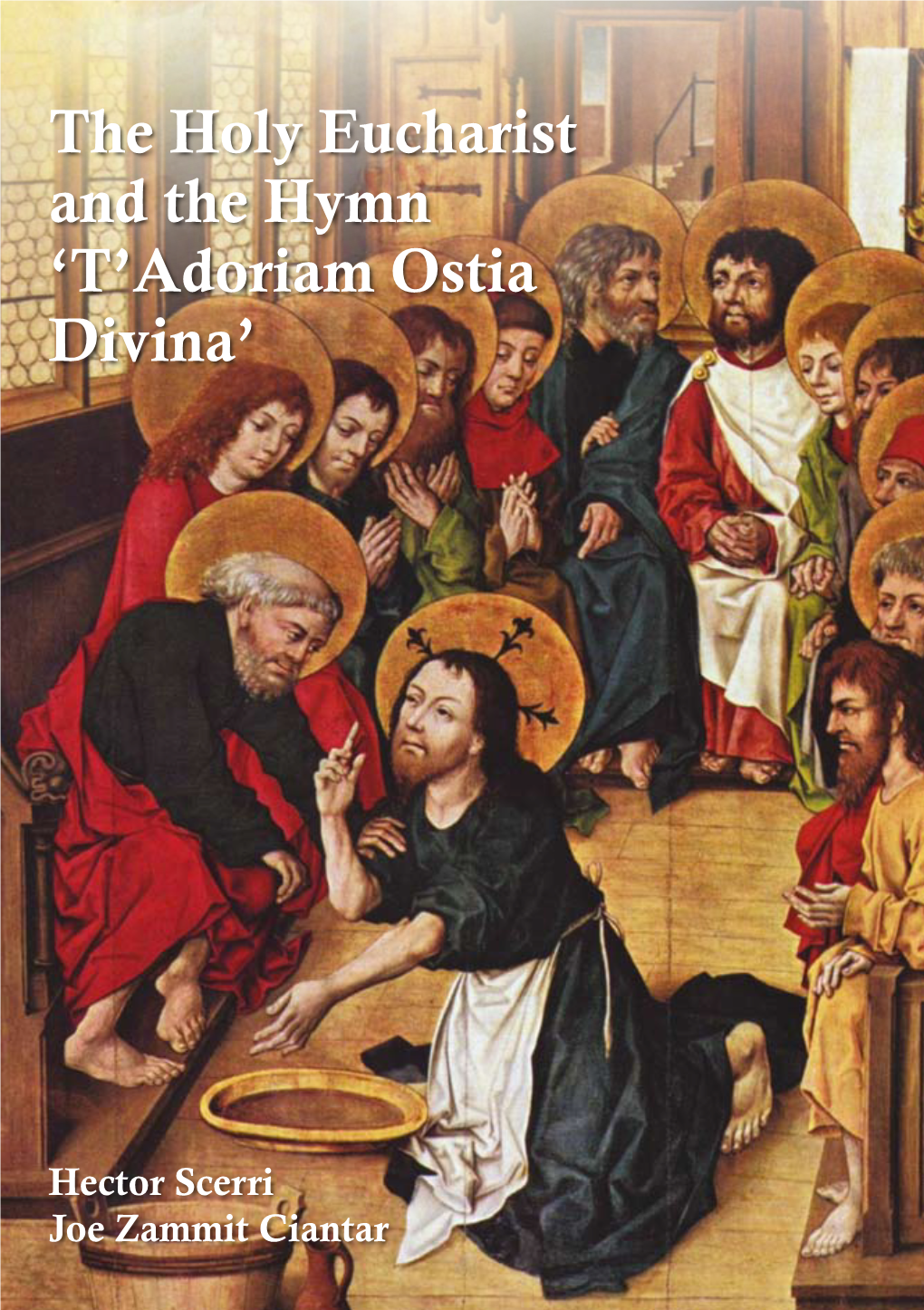 Adoriam Ostia Divina’