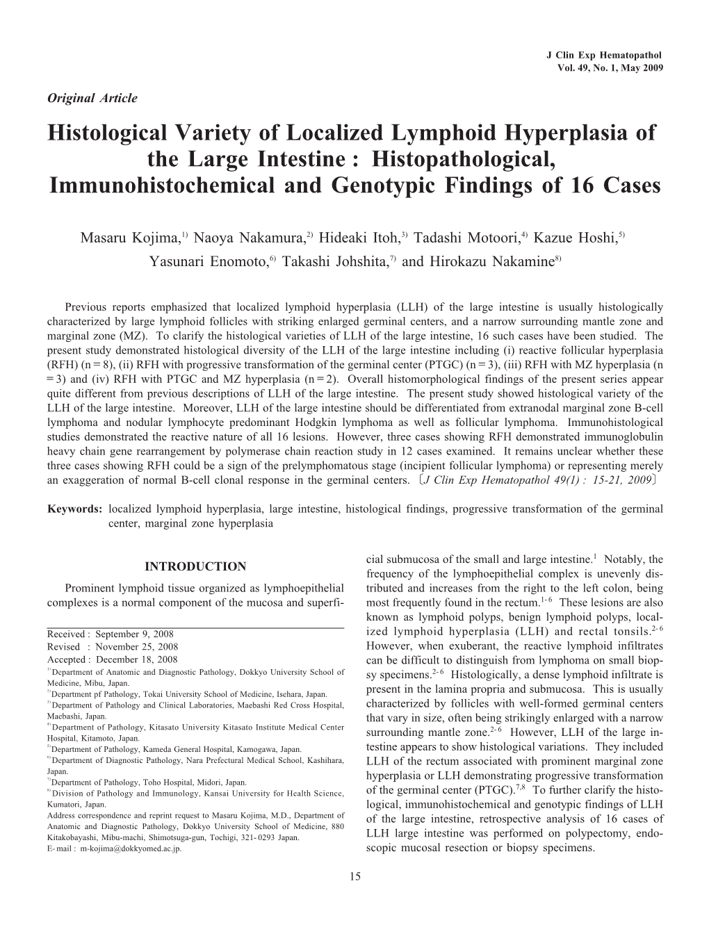 Histological Variety of Localized Lymphoid Hyperplasia of the Large Intestine : Histopathological, Immunohistochemical and Genotypic Findings of 16 Cases