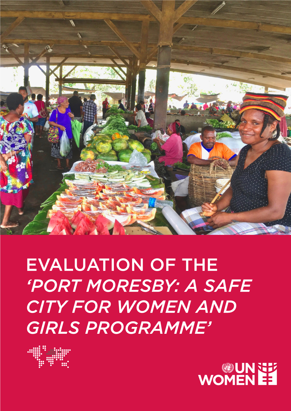 Evaluation of the 'Port Moresby: a Safe City for Women and Girls Programme'