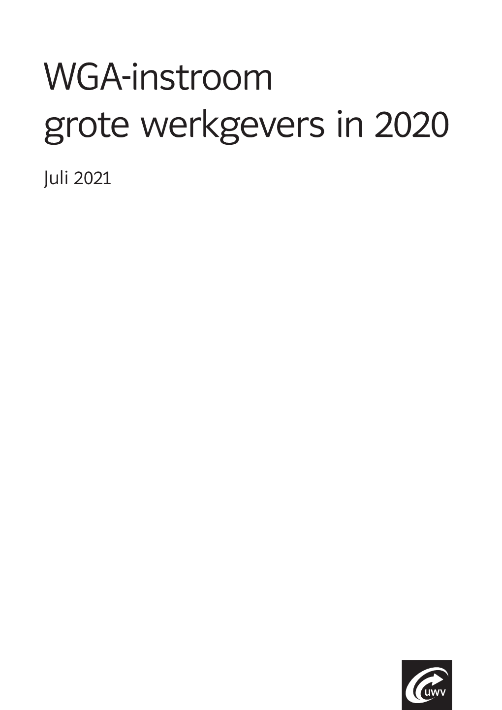 WGA-Instroom Grote Werkgevers in 2020