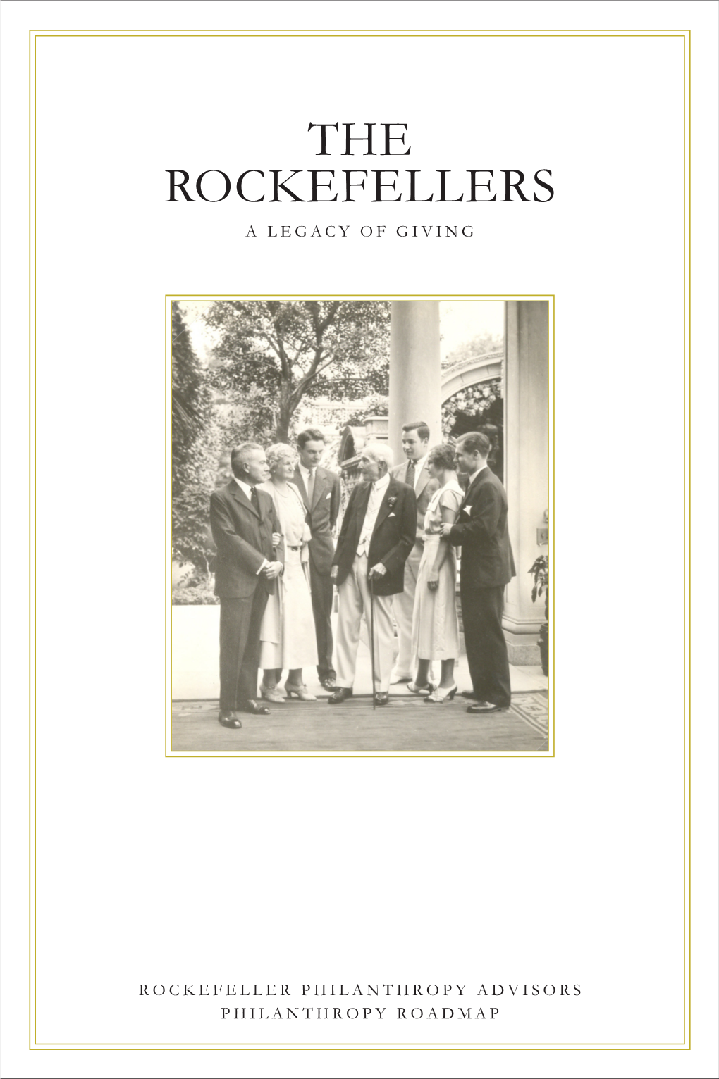 The Rockefellers a Legacy of Giving