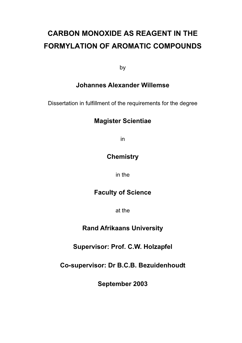 Carbon Monoxide As Reagent in the Formylation of Aromatic Compounds