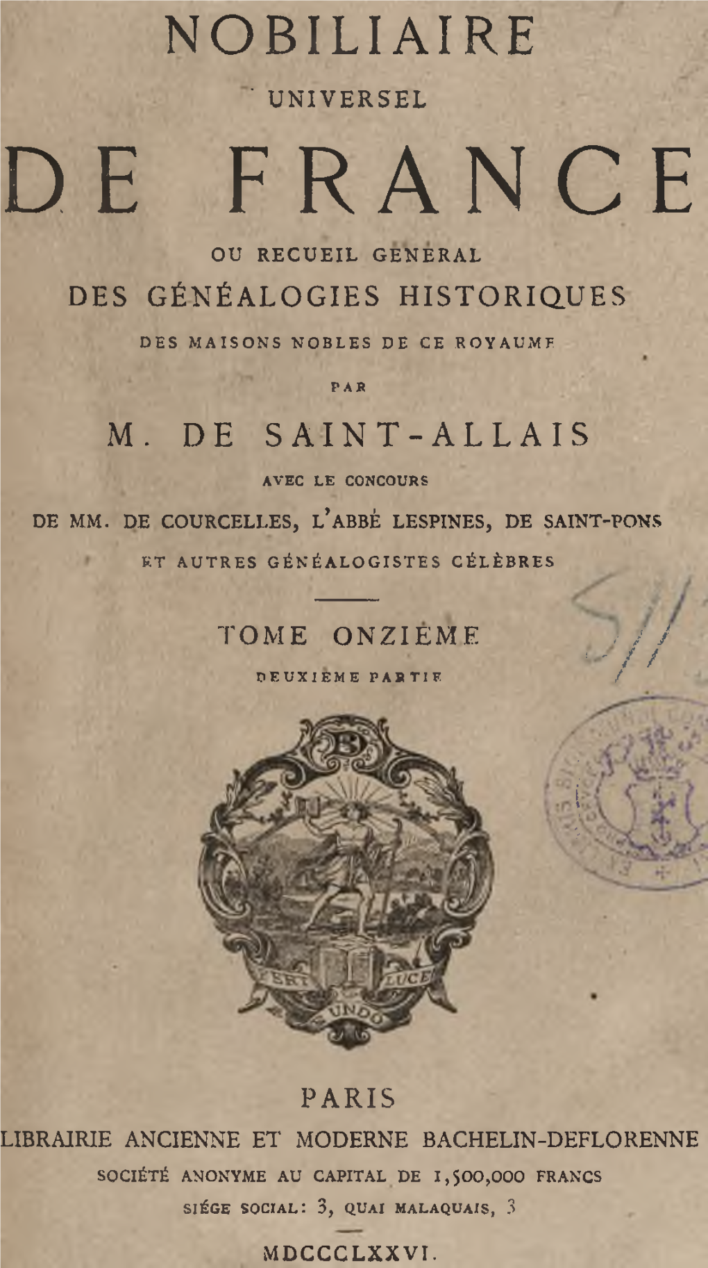 De France Ou Recueil General Des Généalogies Historiques Des Maisons Nobles De Ce Royaume Par M