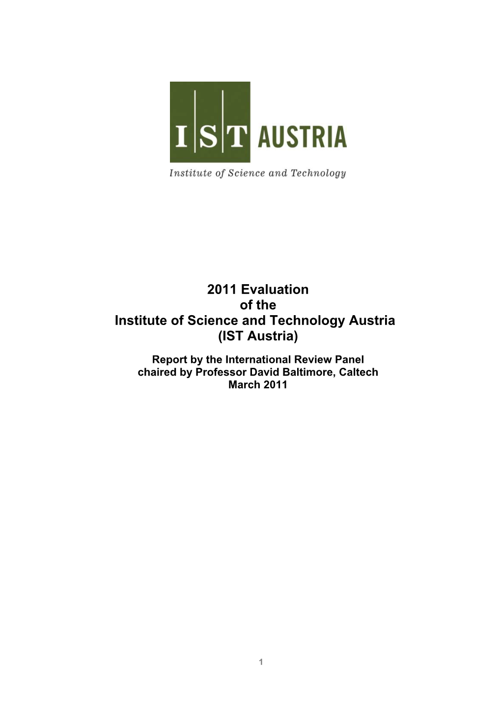 2011 Evaluation of the Institute of Science and Technology Austria (IST Austria)