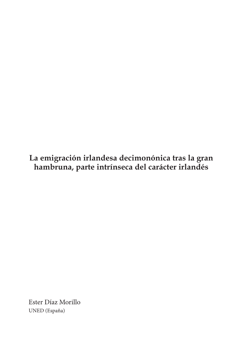 La Emigración Irlandesa Decimonónica Tras La Gran Hambruna, Parte Intrínseca Del Carácter Irlandés