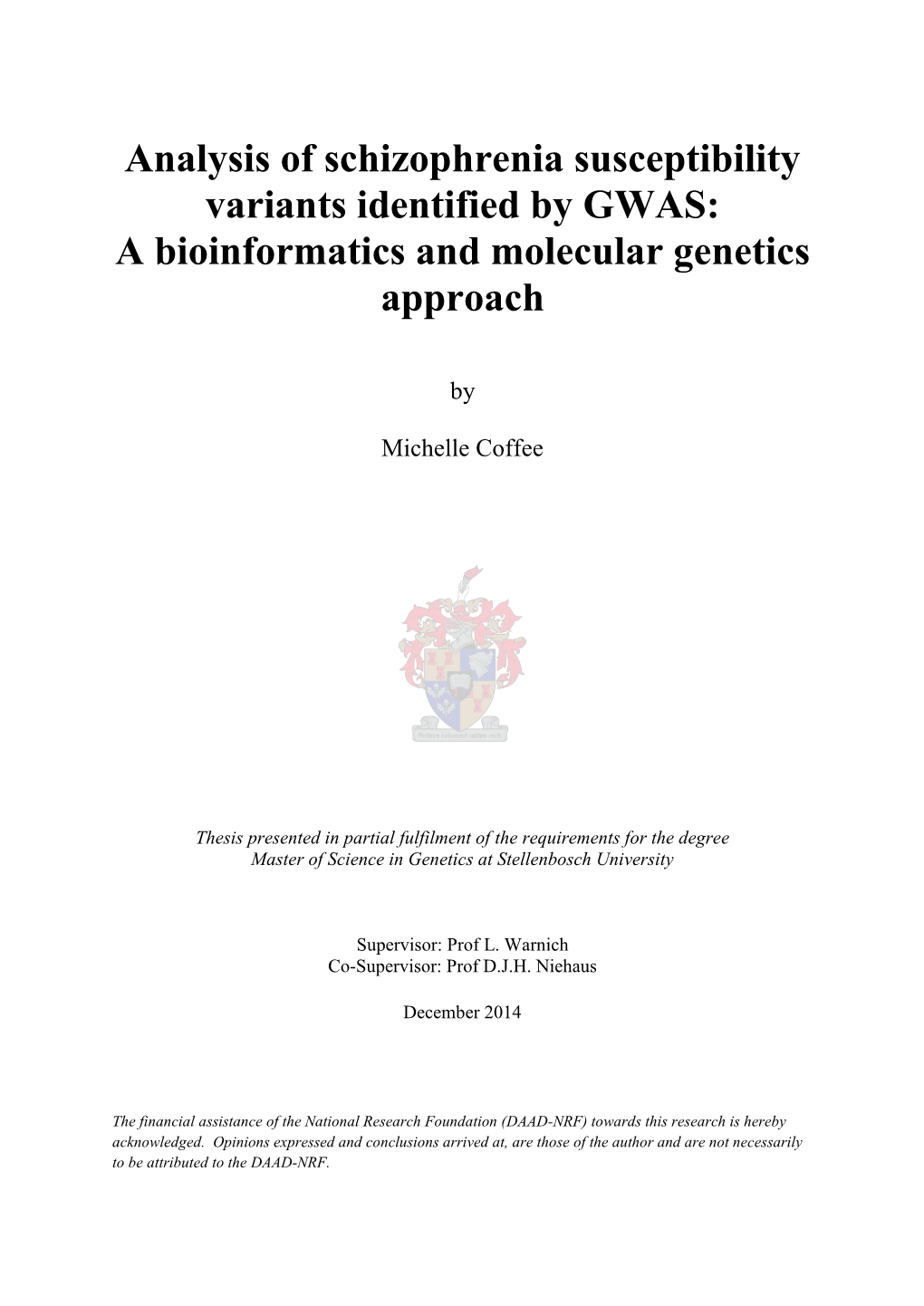 Analysis of Schizophrenia Susceptibility Variants Identified by GWAS: a Bioinformatics and Molecular Genetics Approach