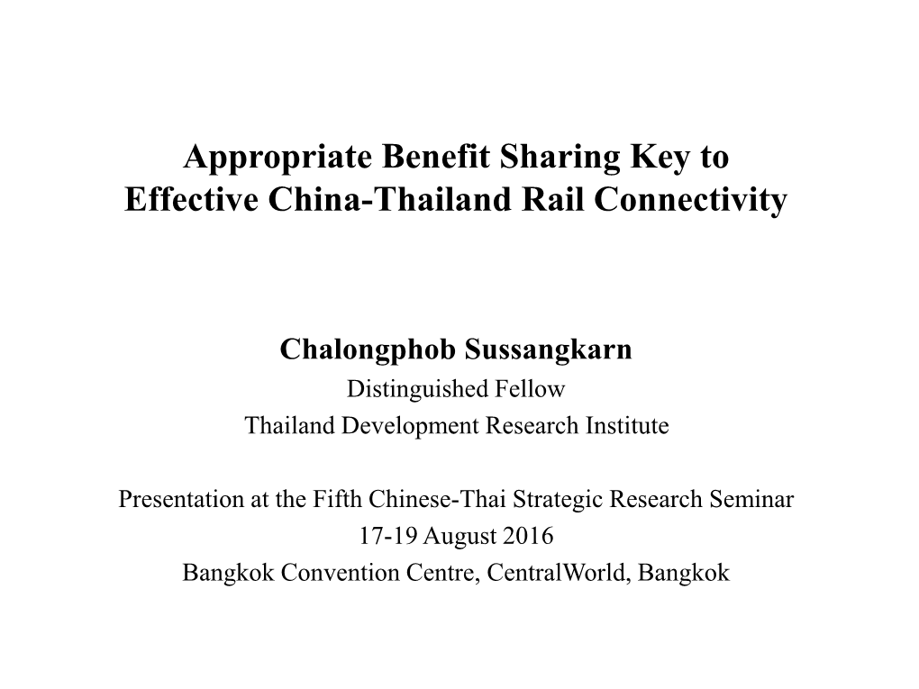 Appropriate Benefit Sharing Key to Effective China-Thailand Rail Connectivity