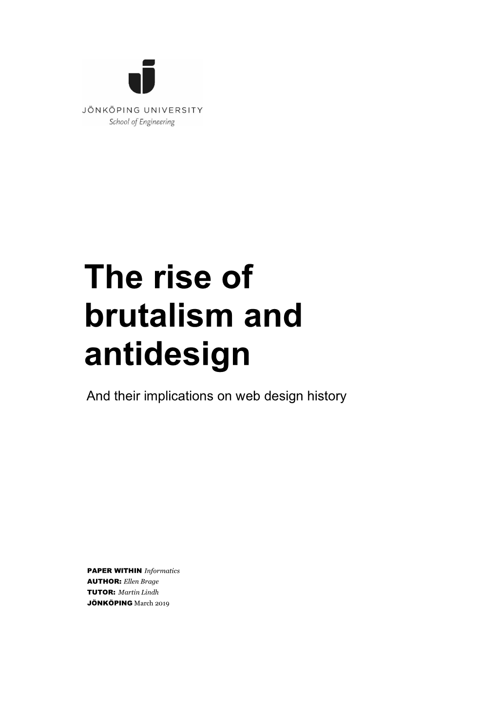 The Rise of Brutalism and Antidesign and Their Implications on Web Design History