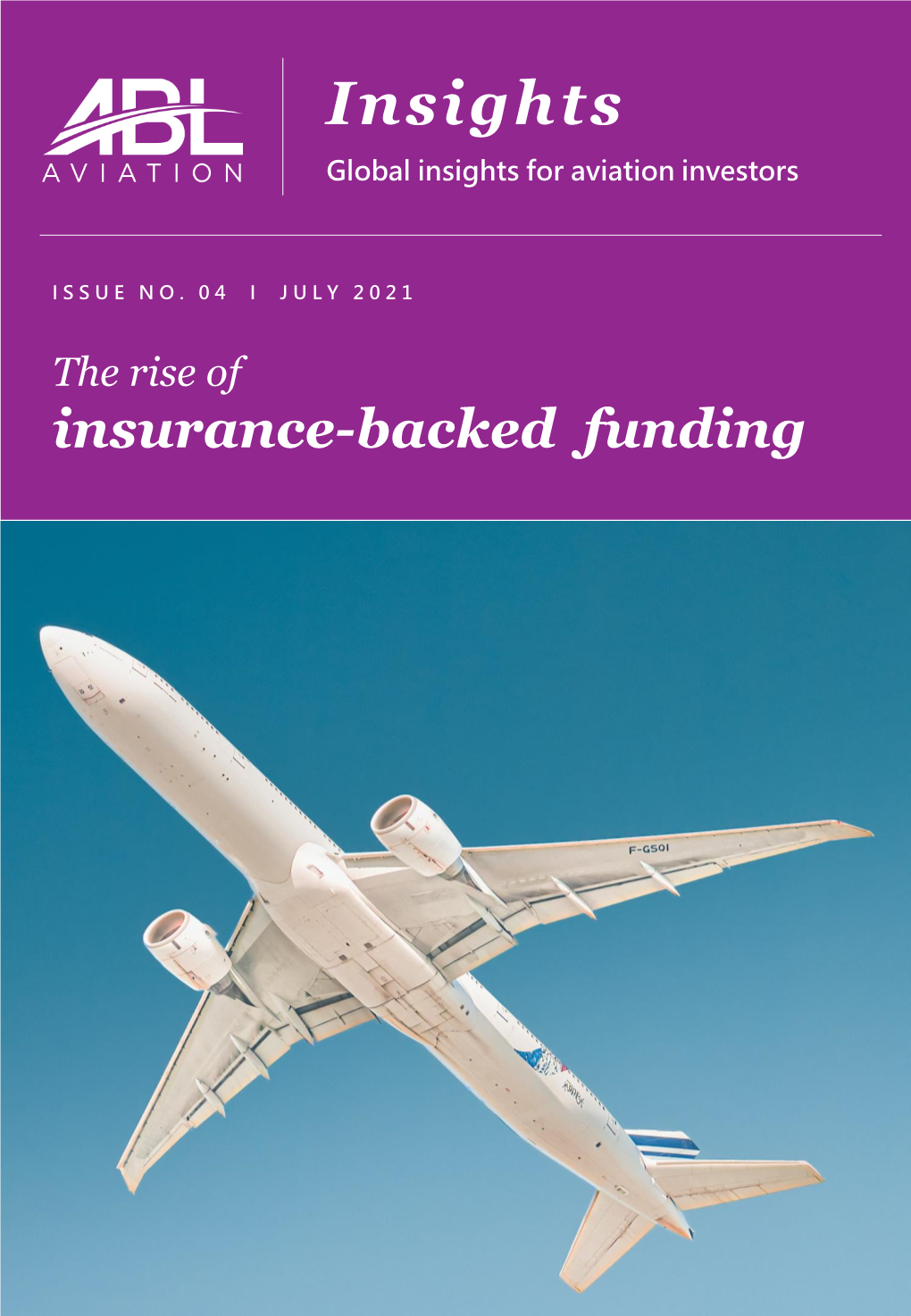 ABL-Aviation-Insights-July-2021-The-Rise-Of-Insurance-Backed-Funding.Pdf