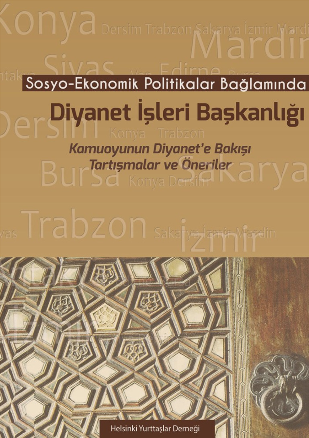 Sosyo-Ekonomik Politikalar Bağlamında Diyanet İşleri Başkanlığı Kamuoyunun Diyanet’E Bakışı, Tartışmalar Ve Öneriler