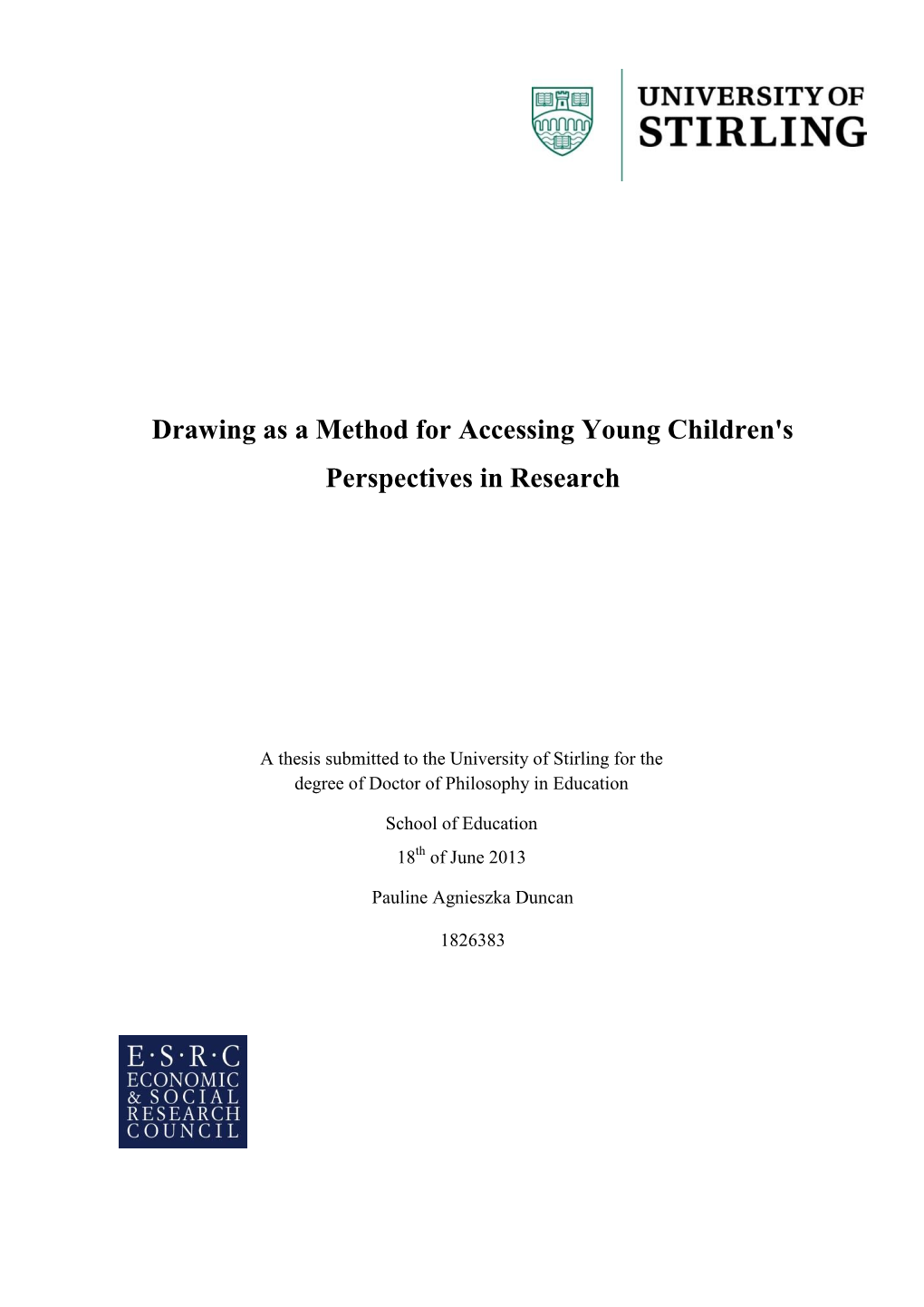 Drawing As a Method for Accessing Young Children's Perspectives in Research