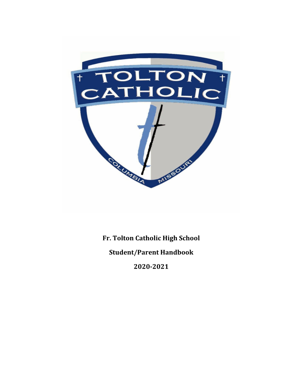 Fr. Tolton Catholic High School Student/Parent Handbook 2020-2021