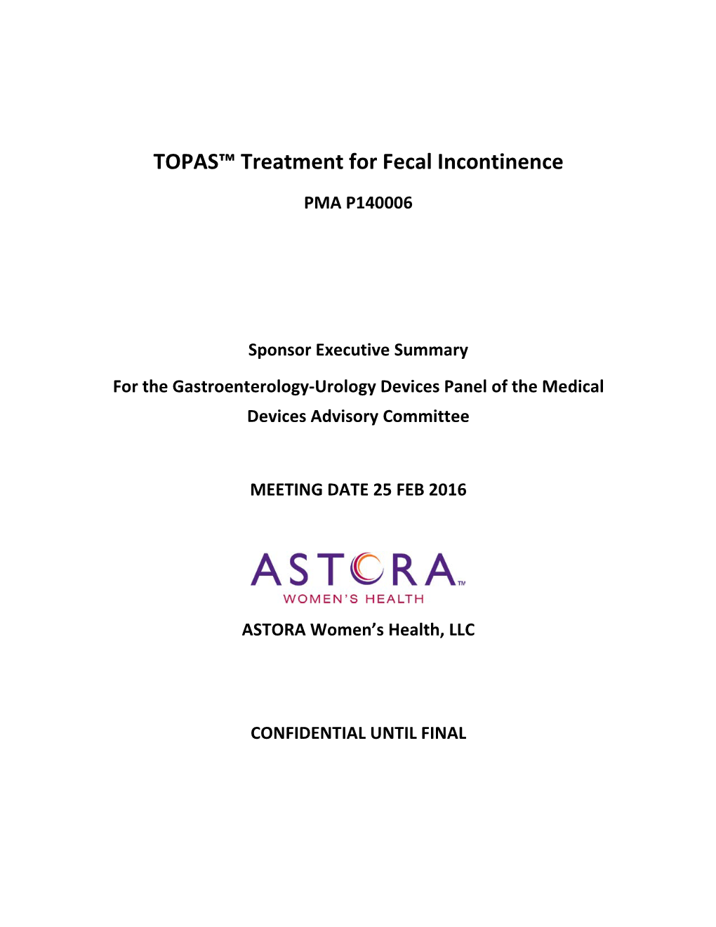 TOPAS™ Treatment for Fecal Incontinence