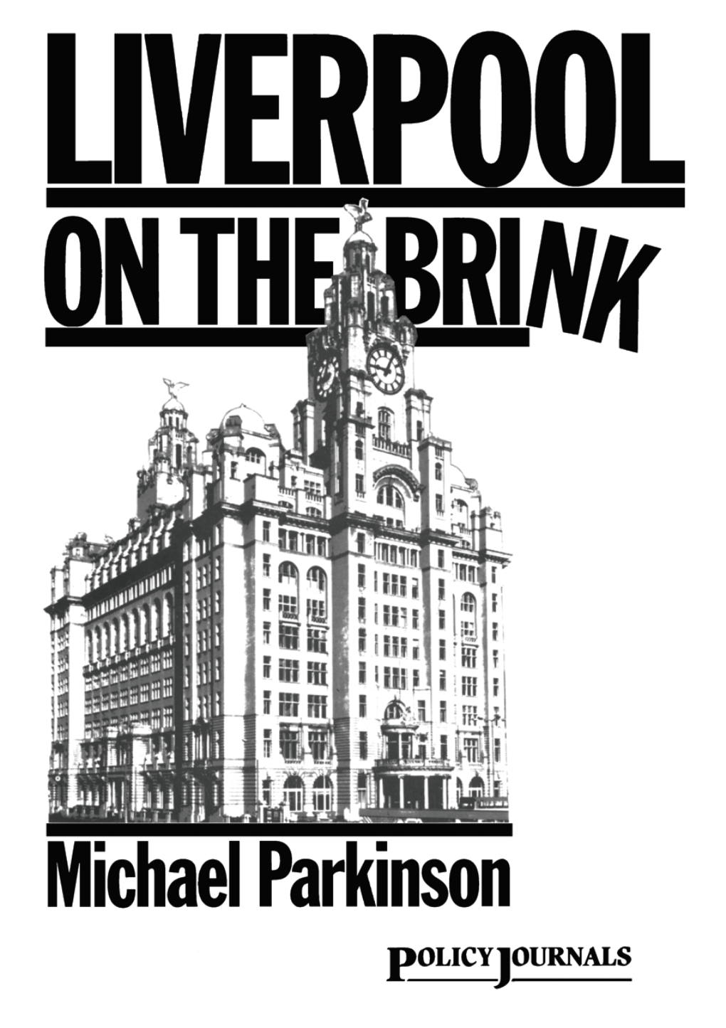 Liverpool on the Brink: One City's Struggle Against Government Cuts