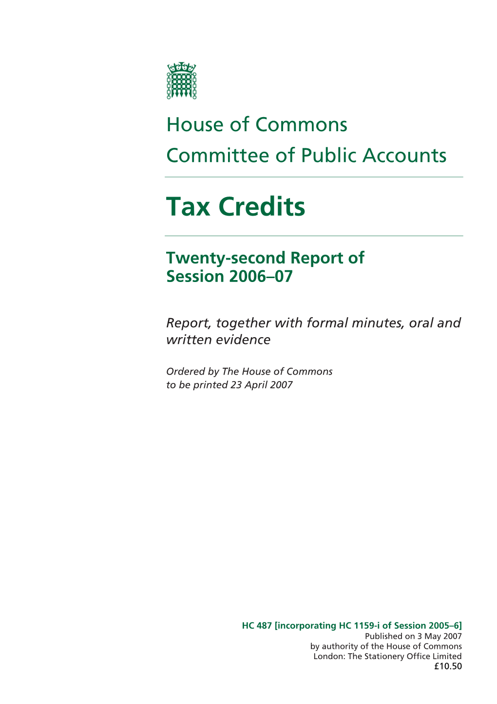 59-I of Session 2005–6] Published on 3 May 2007 by Authority of the House of Commons London: the Stationery Office Limited £10.50