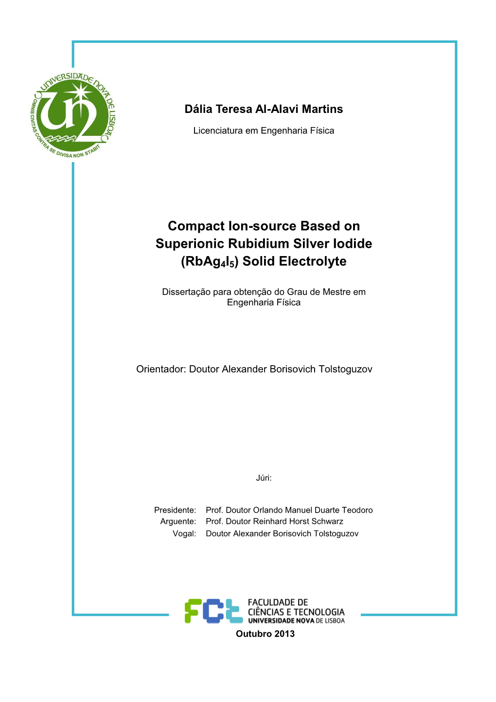 Compact Ion-Source Based on Superionic Rubidium Silver Iodide (Rbag4i5) Solid Electrolyte