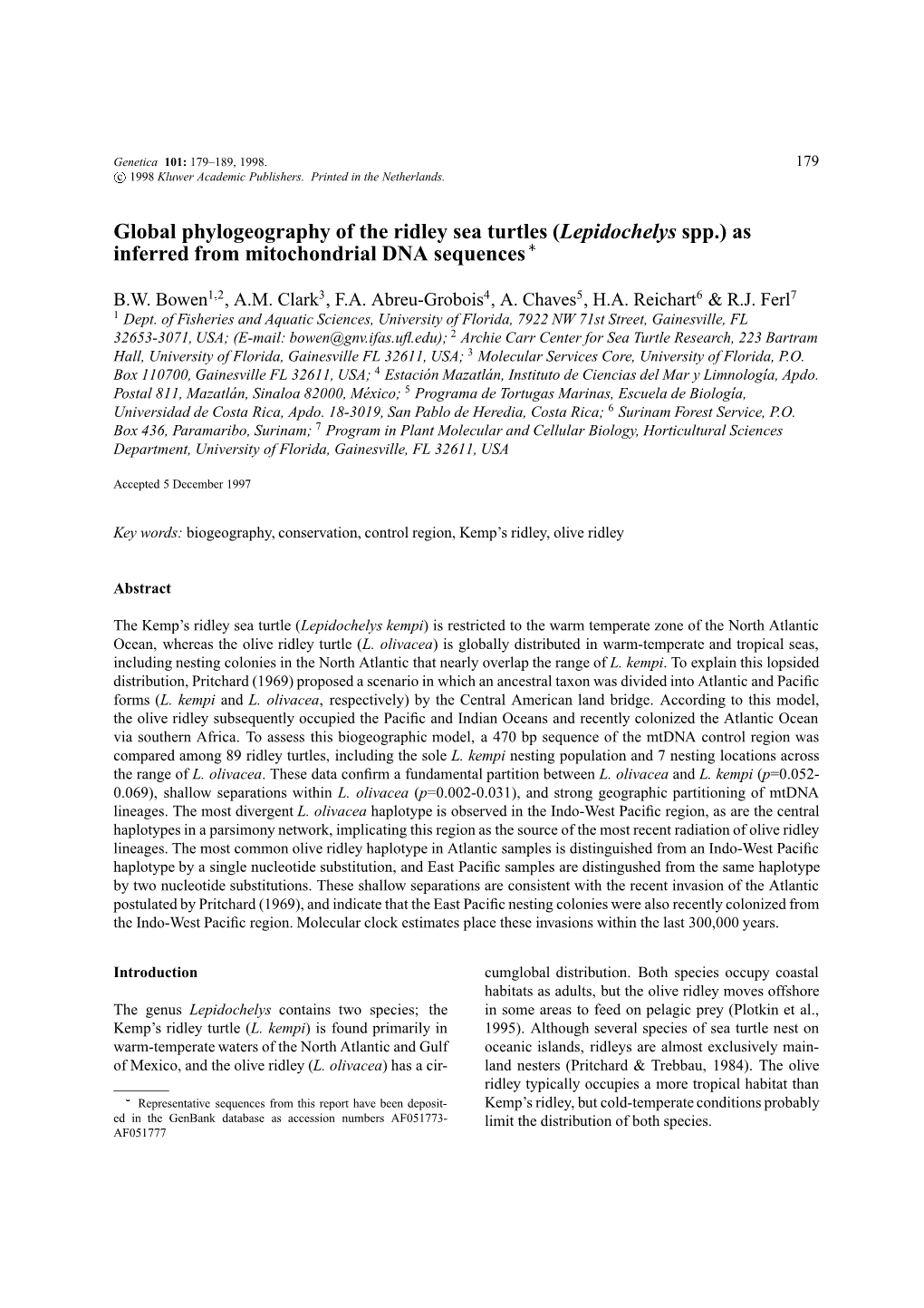 Global Phylogeography of the Ridley Sea Turtles (Lepidochelys Spp.) As Inferred from Mitochondrial DNA Sequences 