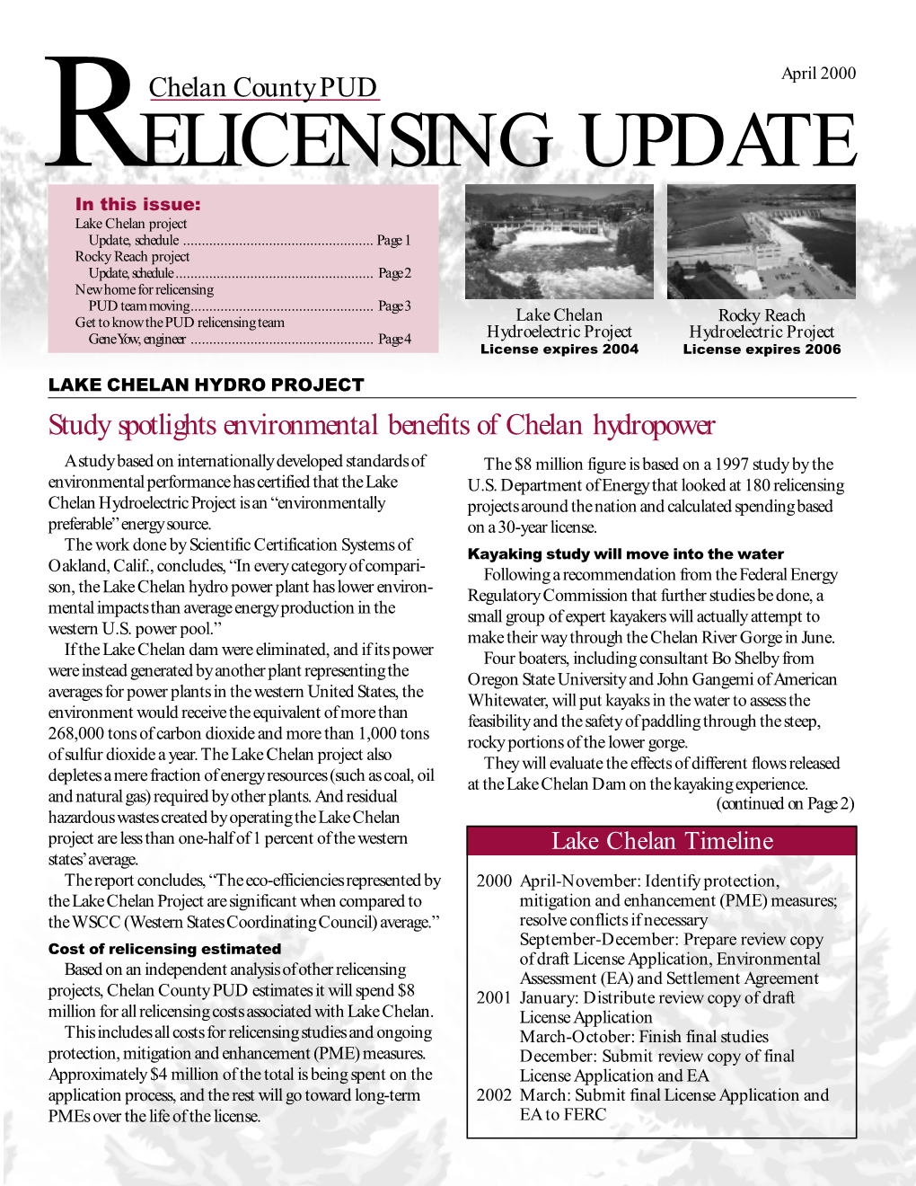 RELICENSING UPDATE in This Issue: Lake Chelan Project Update, Schedule
