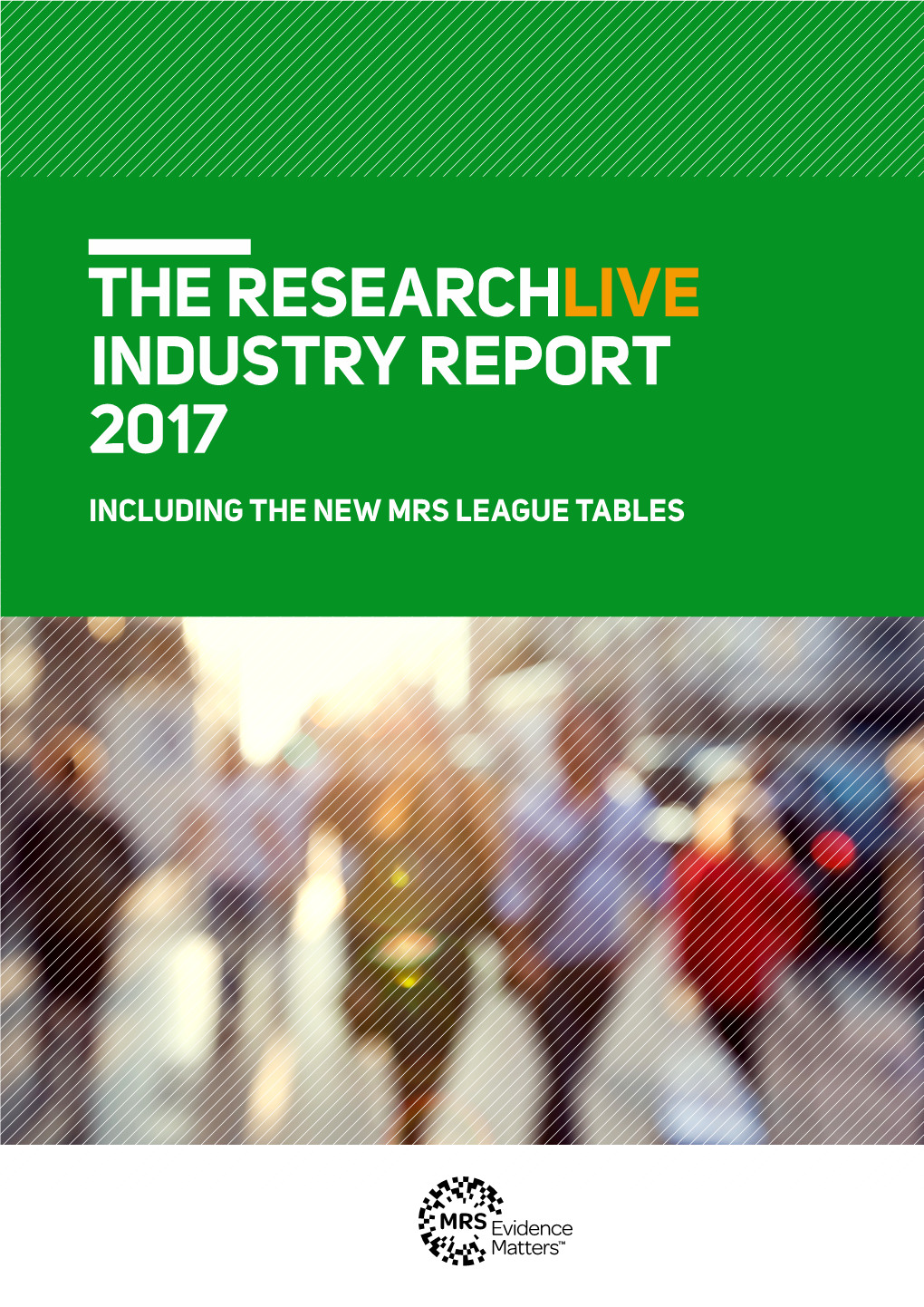 Research Live Industry Report 2017 Introduction Jane Frost, Chief Executive, MRS