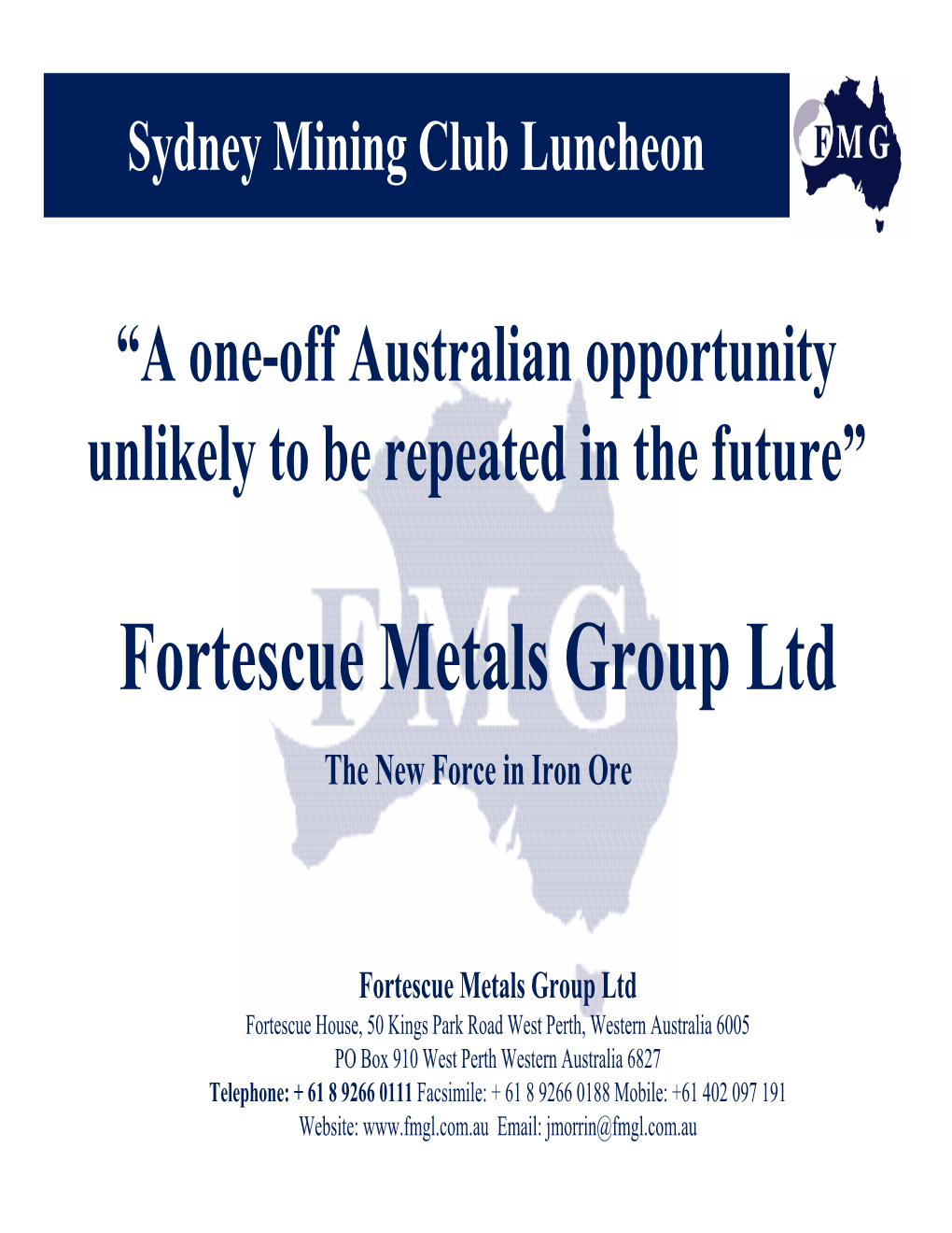 Fortescue Metals Group Ltd the New Force in Iron Ore