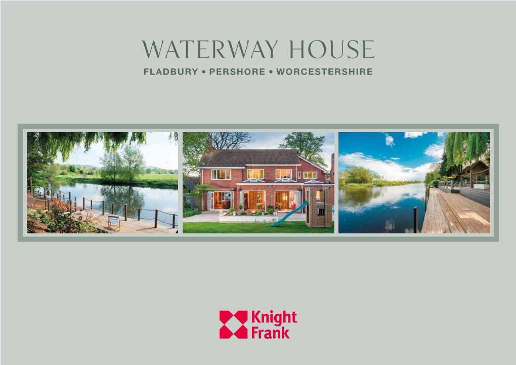 Waterway House FLADBURY PERSHORE WORCESTERSHIRE Waterway House FLADBURY PERSHORE WORCESTERSHIRE