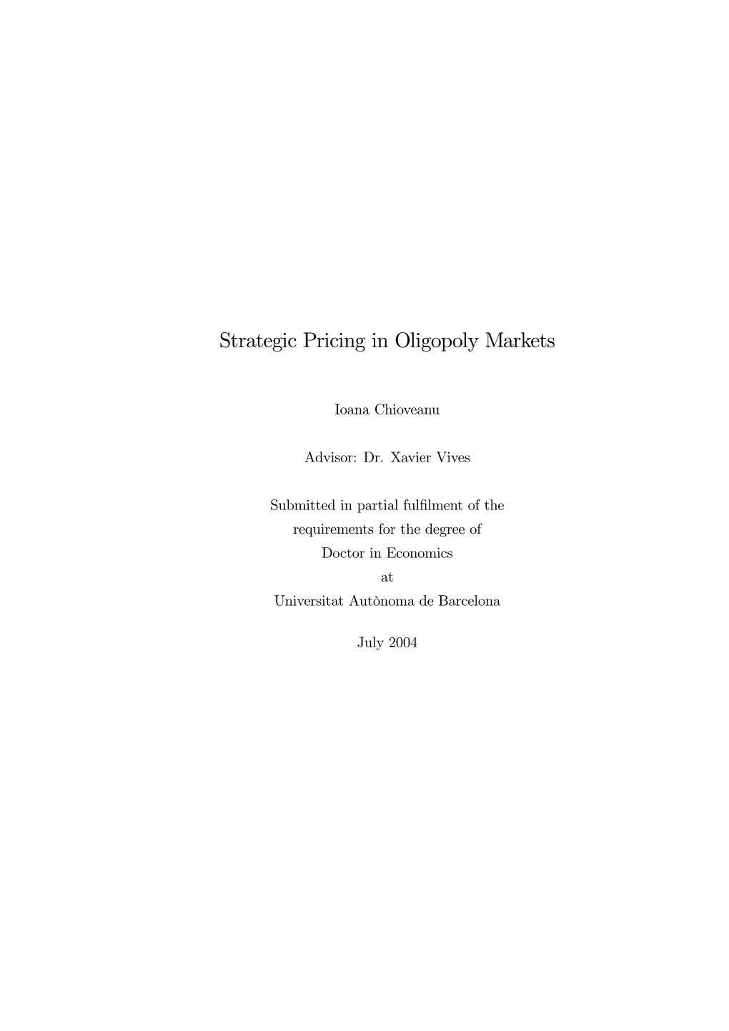 Strategic Pricing in Oligopoly Markets