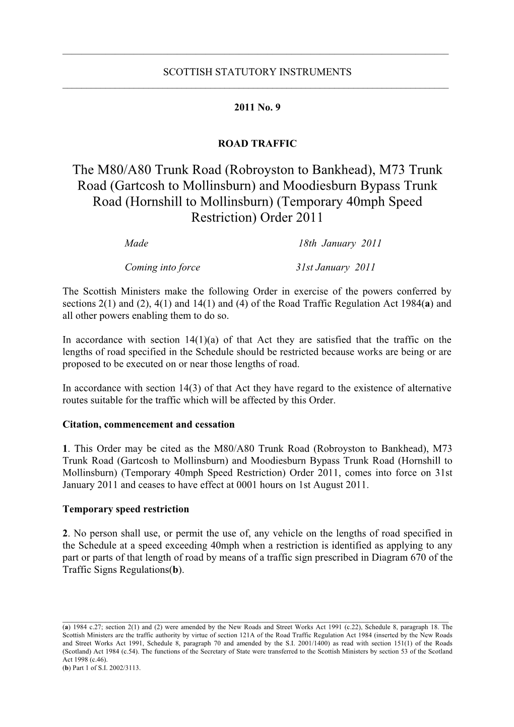 And Moodiesburn Bypass Trunk Road (Hornshill to Mollinsburn) (Temporary 40Mph Speed Restriction) Order 2011
