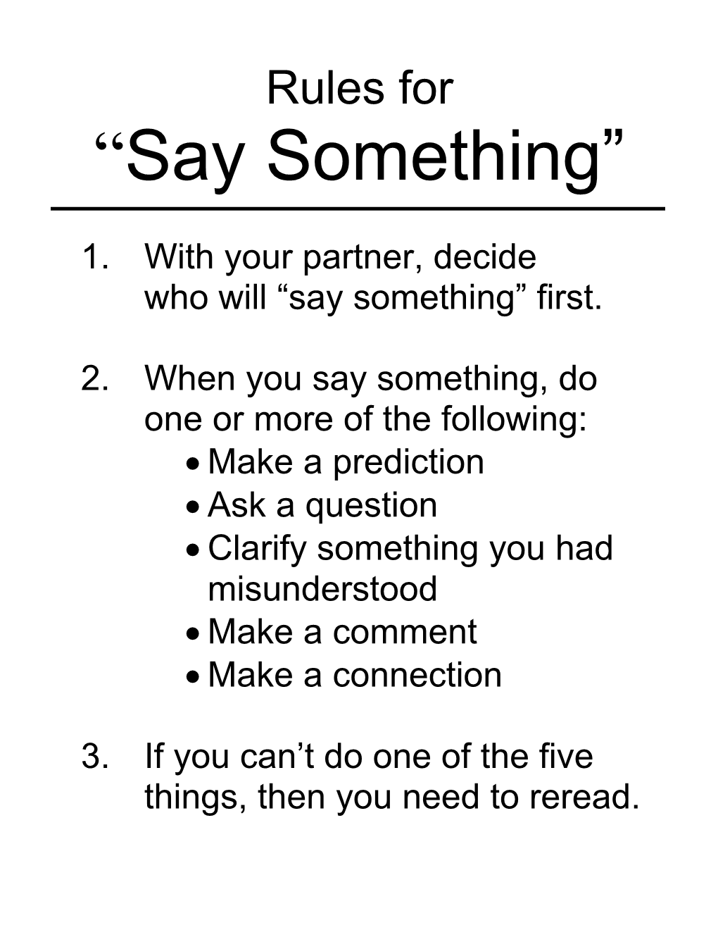 2. When You Say Something, Do One Or More of the Following