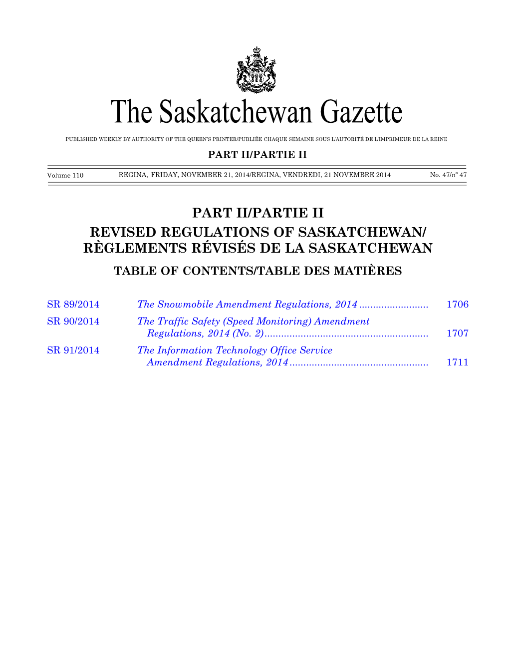 THE SASKATCHEWAN GAZETTE, NOVEMBER 21, 2014 1703 the Saskatchewan Gazette