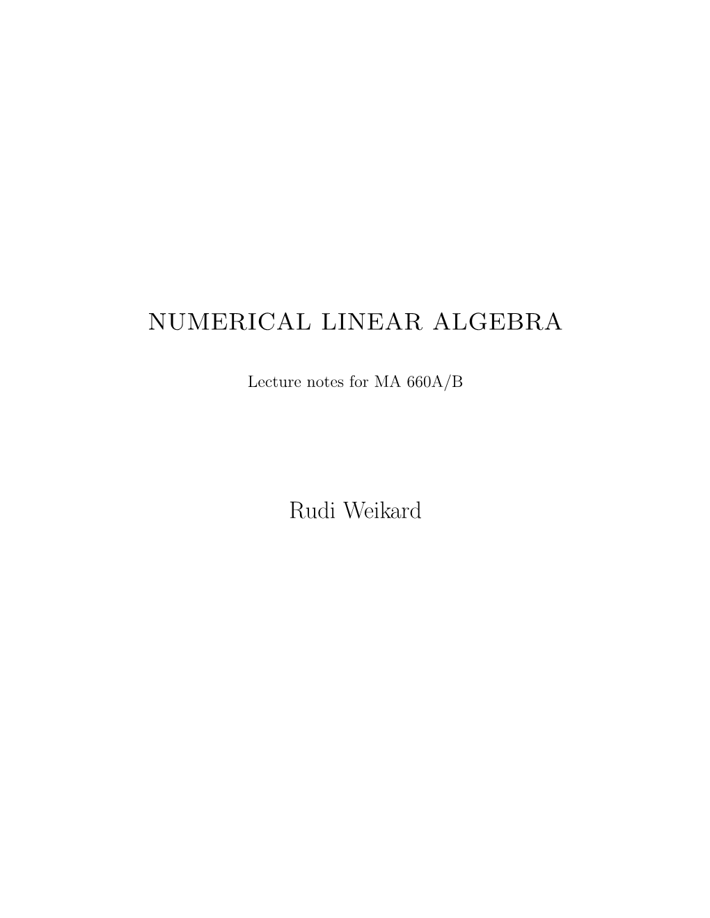 NUMERICAL LINEAR ALGEBRA Rudi Weikard