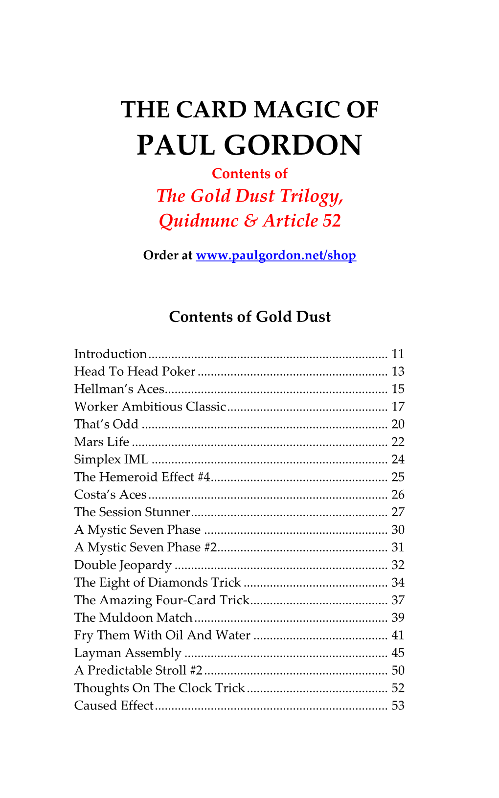 THE CARD MAGIC of PAUL GORDON Contents of the Gold Dust Trilogy, Quidnunc & Article 52