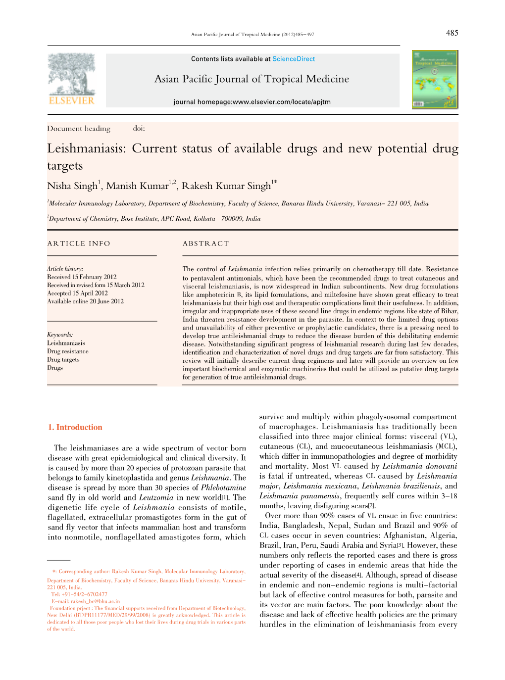 Leishmaniasis: Current Status of Available Drugs and New Potential Drug Targets Nisha Singh1, Manish Kumar1,2, Rakesh Kumar Singh1*