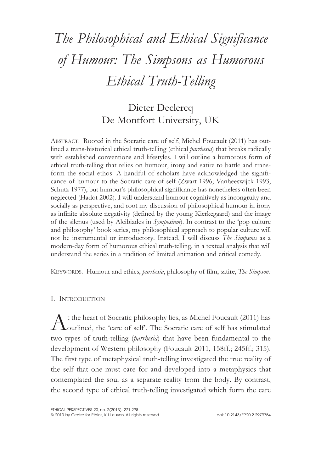 The Philosophical and Ethical Significance of Humour: the Simpsons As Humorous Ethical Truth-Telling