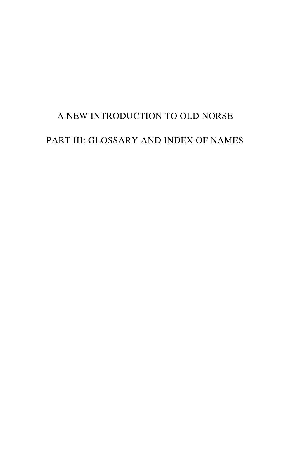 A New Introduction to Old Norse Part Iii