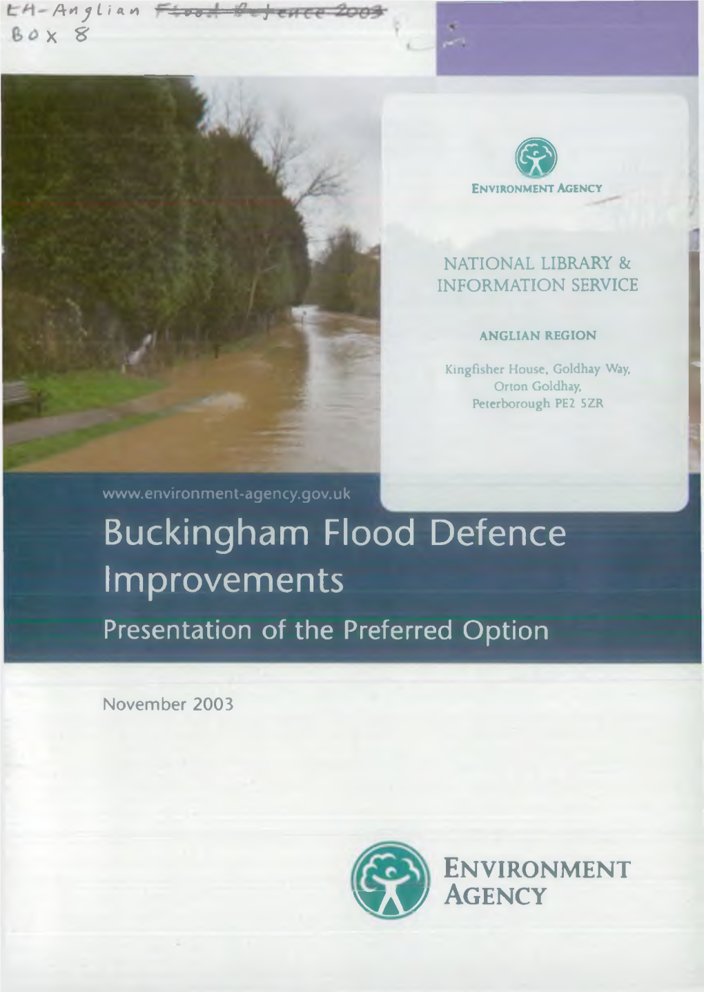 Buckingham Flood Defence Improvements Presentation of the Preferred Option