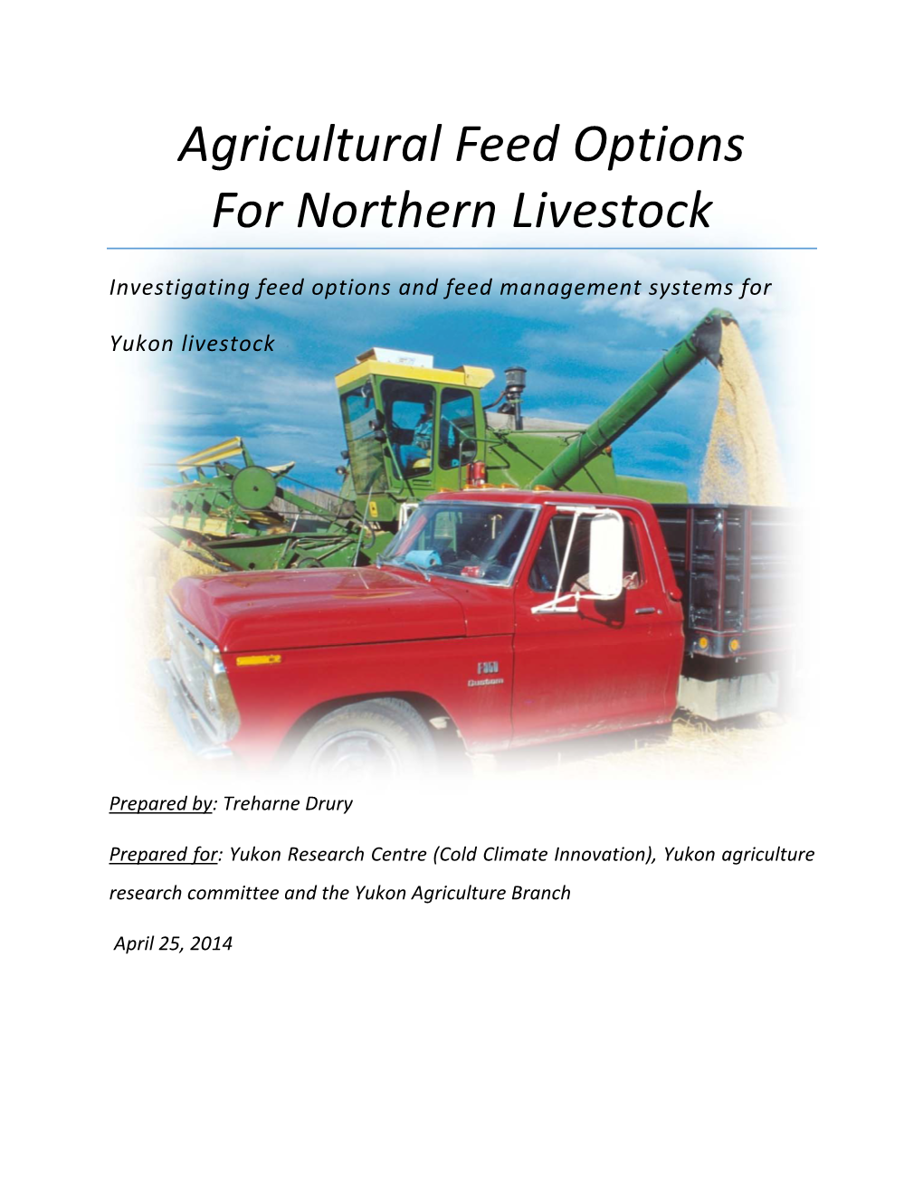 Agricultural Feed Options for Northern Livestock