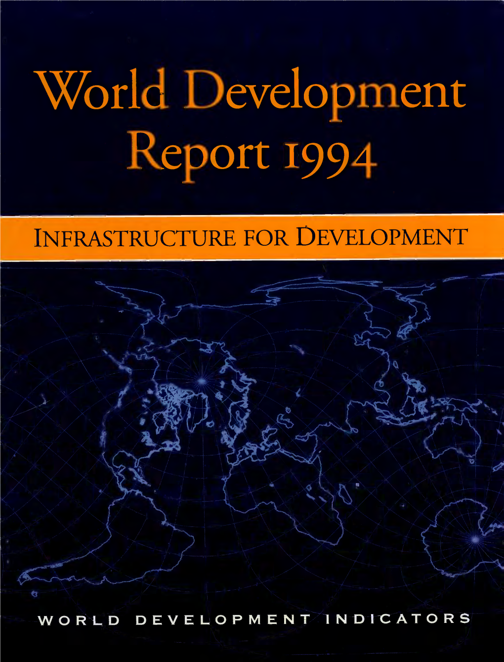 World Development Report 1994 Infrastructure for Development