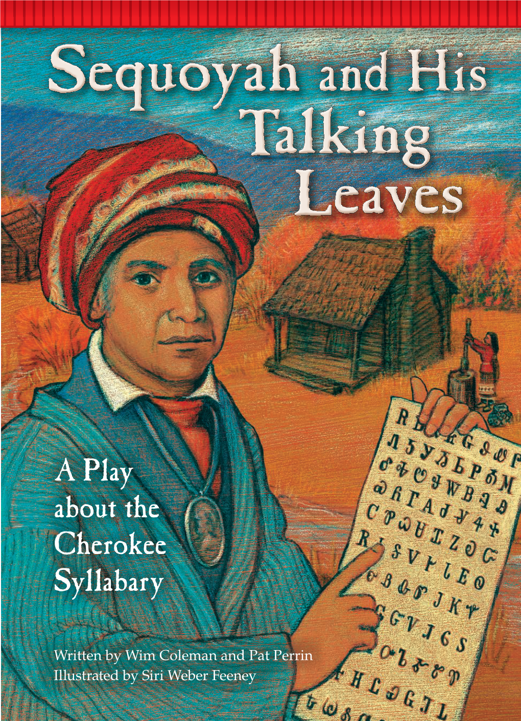 A Play About the Cherokee Syllabary