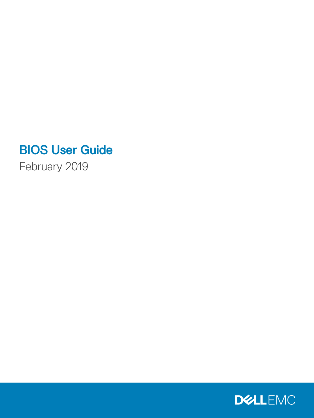 BIOS User Guide February 2019 Notes, Cautions, and Warnings