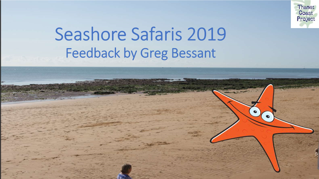 Seashore Safaris 2019 Feedback by Greg Bessant Seashore Safaris