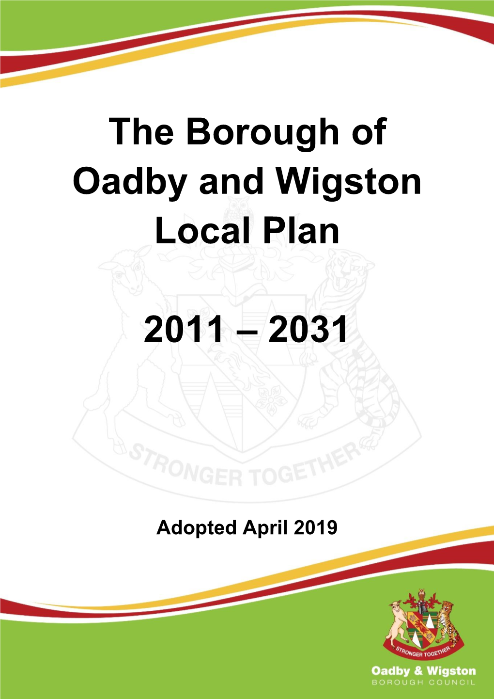 The Borough of Oadby and Wigston Local Plan 2011 – 2031