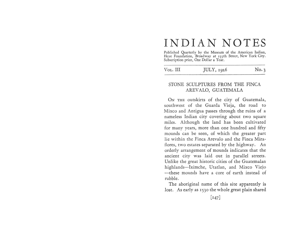 INDIAN NOTES Published Quarterly by the Museum of the American Indian, Heye Foundation, Broadway at 155Th Street, New York City
