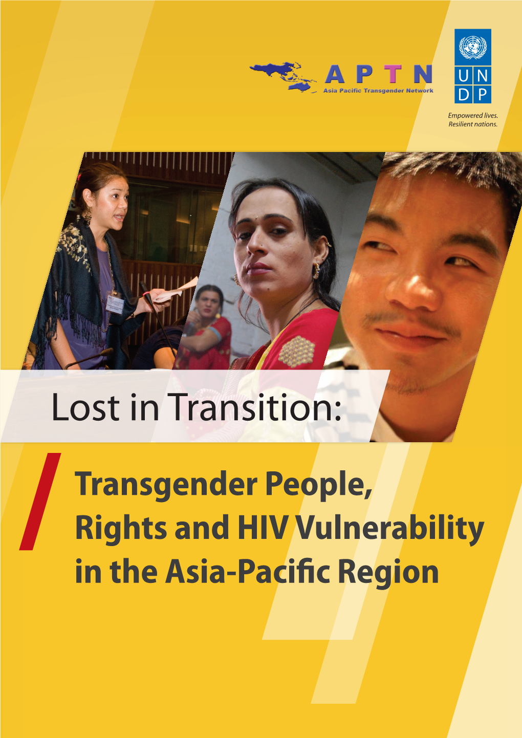 Lost in Transition: Transgender People, Rights and HIV Vulnerability in the Asia-Pacific Region