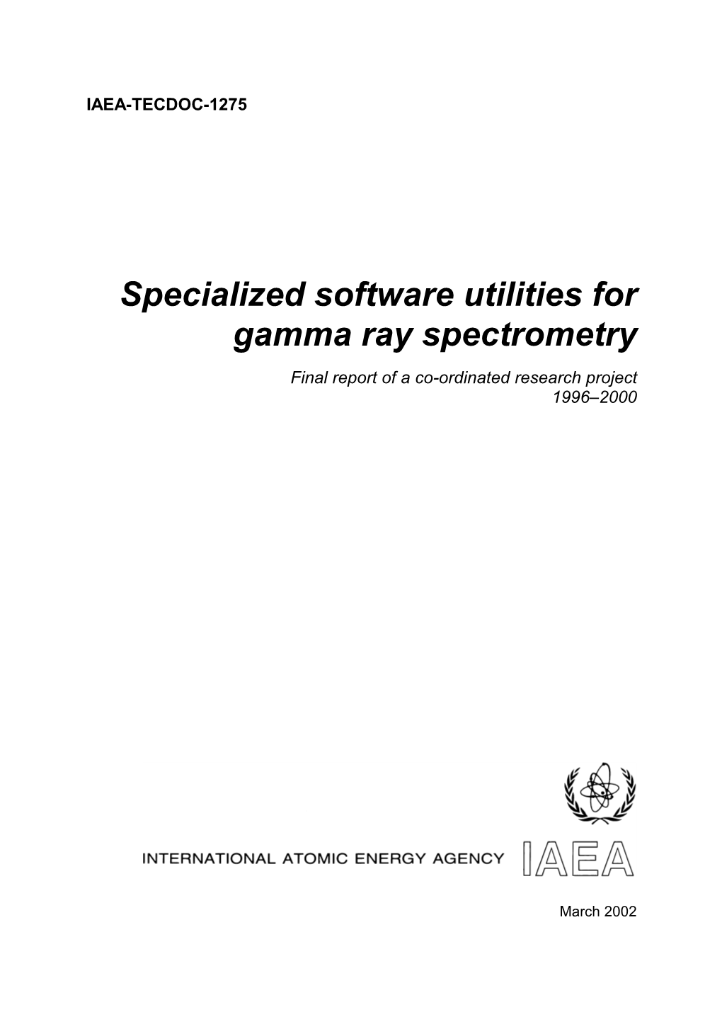 Specialized Software Utilities for Gamma Ray Spectrometry