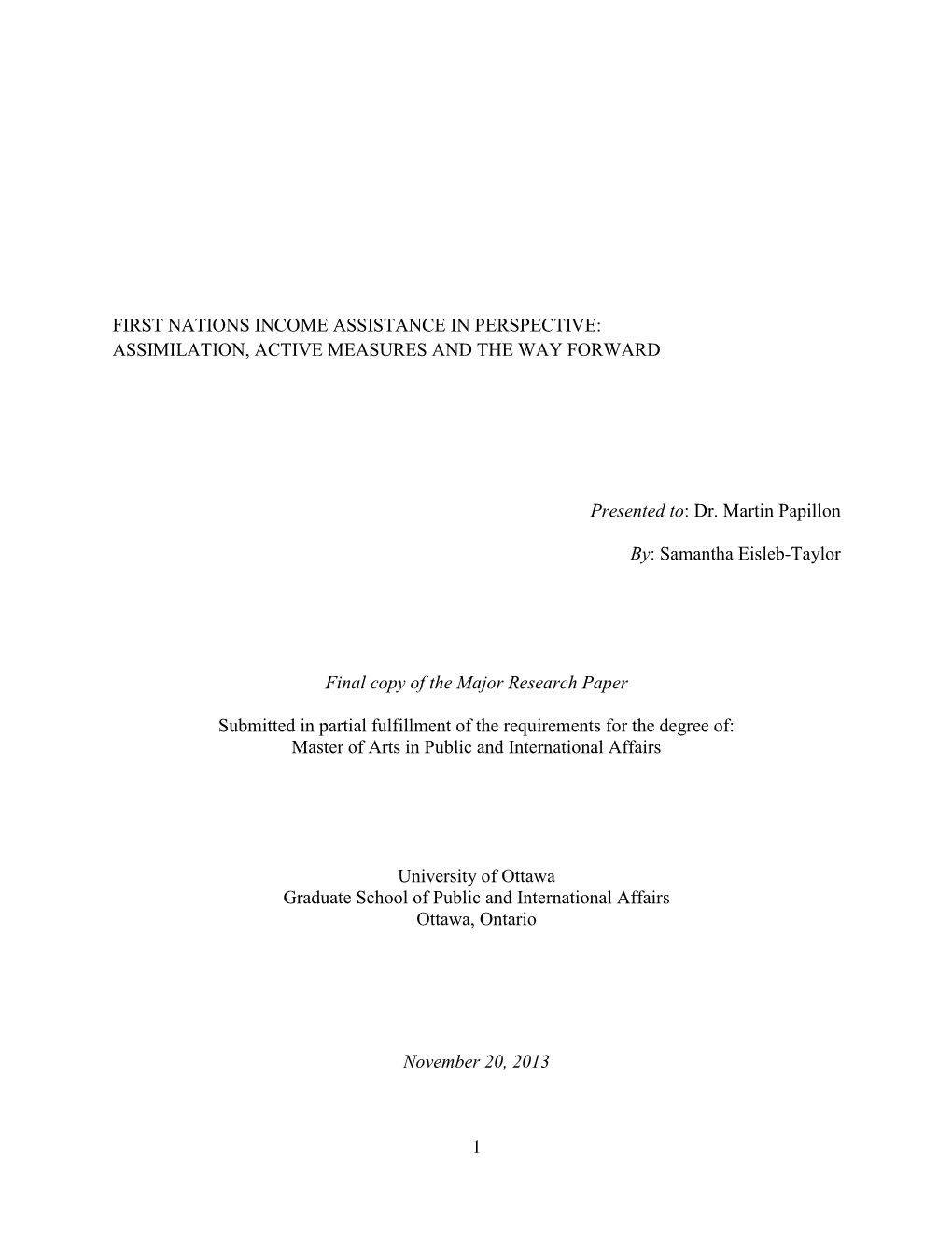 First Nations Income Assistance in Perspective: Assimilation, Active Measures and the Way Forward