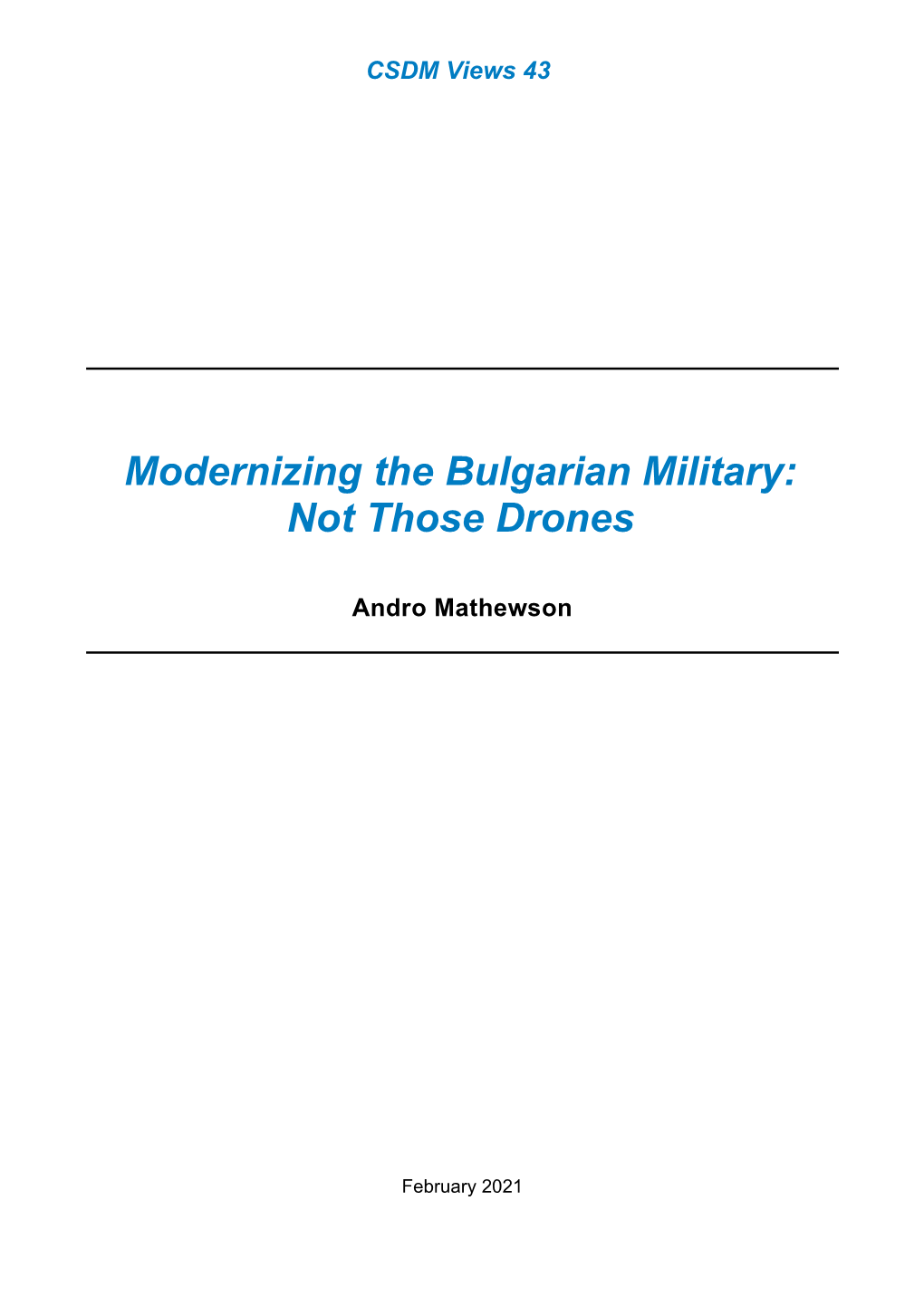 Modernizing the Bulgarian Military: Not Those Drones