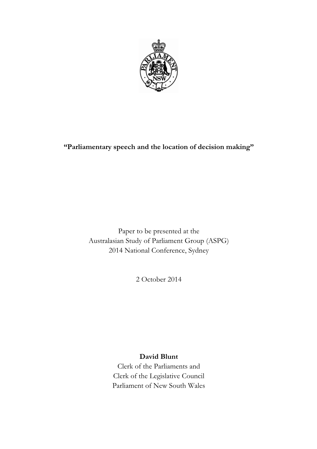 Parliamentary Speech and the Location of Decision Making”